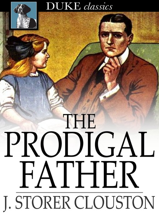 Title details for The Prodigal Father by J. Storer Clouston - Wait list